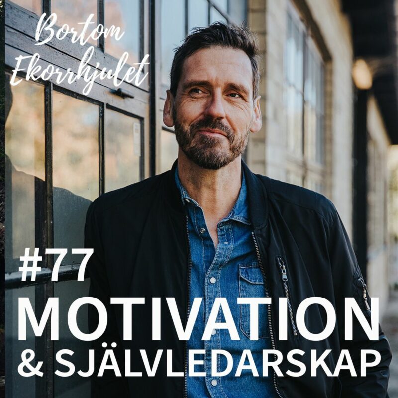 77. Motivation & självledarskap med Johan Book